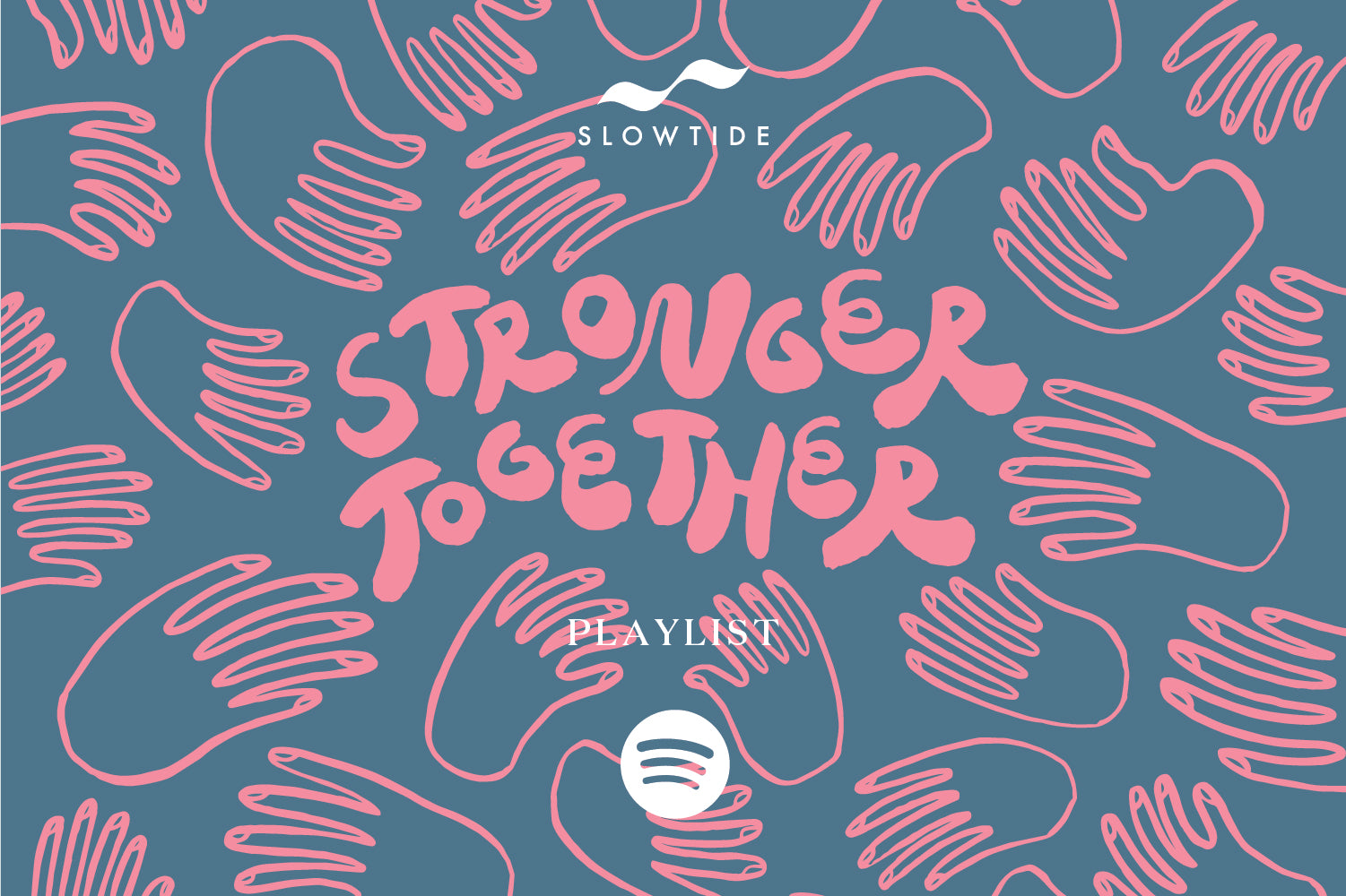 STRONGER TOGETHER PLAYLIST